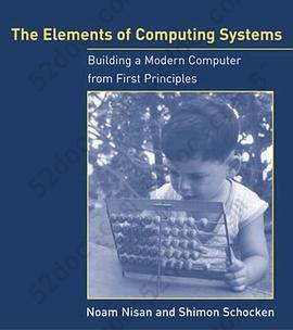 The Elements of Computing Systems: Building a Modern Computer from First Principles