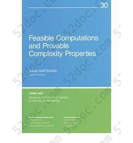 Feasible Computations and Provable Complexity Properties