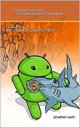 Android Internals: Power User's View