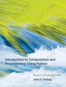 Introduction to Computation and Programming Using Python: Revised and expanded edition