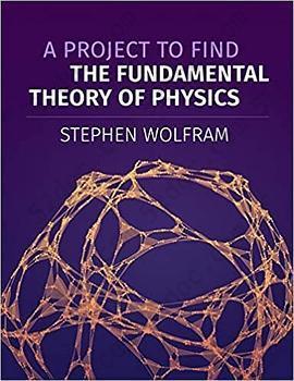 A Project to Find the Fundamental Theory of Physics