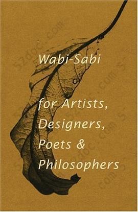 Wabi-Sabi: for Artists, Designers, Poets & Philosophers