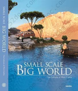 Small Scale Big World