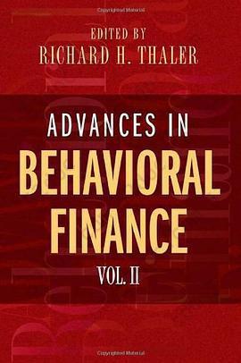 Advances in Behavioral Finance, Volume II: Roundtable Series in Behavioral Economics