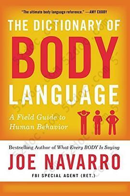 The Dictionary of Body Language: A Field Guide to Human Behavior