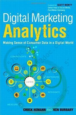 Digital Marketing Analytics: Making Sense of Consumer Data in a Digital World