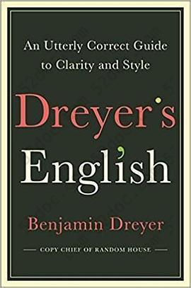 Dreyer's English: An Utterly Correct Guide to Clarity and Style