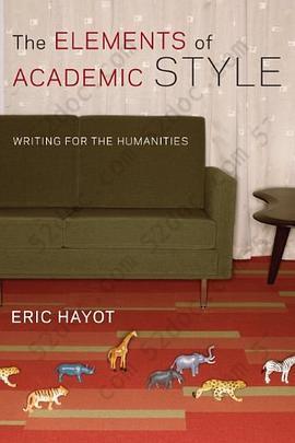 The Elements of Academic Style: Writing for the Humanities