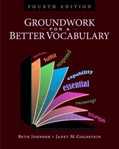 Groundwork for a Better Vocabulary, 4/e: TP VOCABULARY SERIES