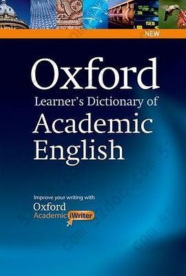 Oxford Learner's Dictionary of Academic English: Helps Students Learn the Language They Need to Write Academic English, Whatever Their Chosen Subject