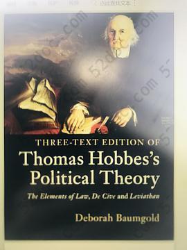 Three-Text Edition of Thomas Hobbes’s Political Theory: The Elements of Law, De Cive and Leviathan