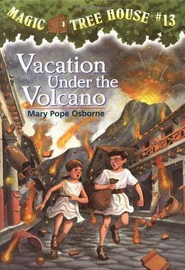 Vacation Under the Volcano: Magic Tree House #13