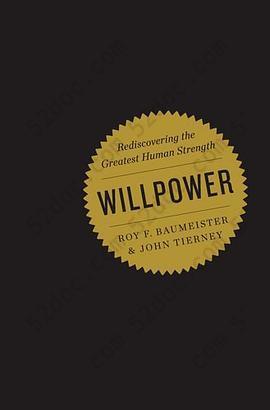 Willpower: Rediscovering the Greatest Human Strength