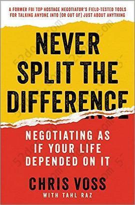 Never Split the Difference: Negotiating As If Your Life Depended On It