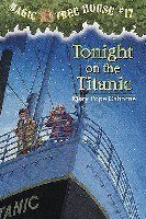 Tonight on the Titanic: Magic Tree House #17