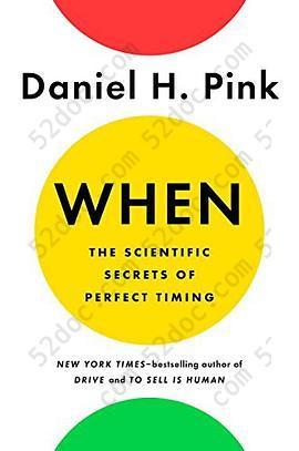 When: The Scientific Secrets of Perfect Timing