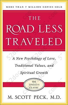 The Road Less Traveled: A New Psychology of Love, Traditional Values and Spiritual Growth