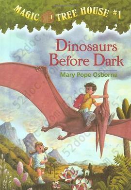 Dinosaurs Before Dark: Magic Tree House #1