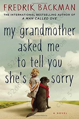 My Grandmother Asked Me to Tell You She's Sorry: A Novel