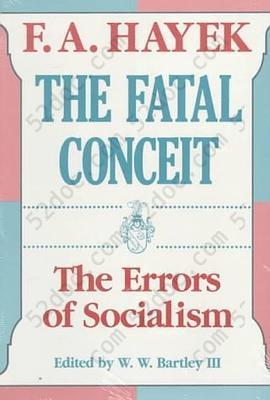 The Fatal Conceit: The Errors of Socialism