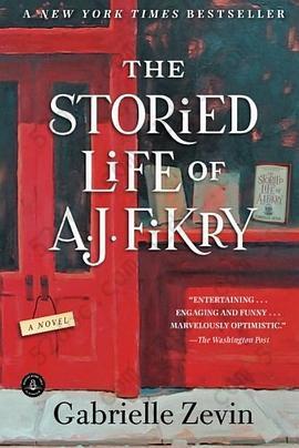 The Storied Life of A. J. Fikry: A Novel