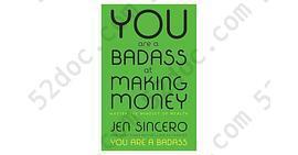 YOU ARE A BADASS AT MAKING MONEY: Master the Mindset of Wealth