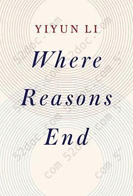 Where Reasons End: A Novel