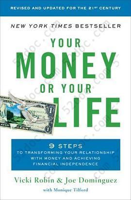 Your Money or Your Life: 9 Steps to Transforming Your Relationship with Money and Achieving Financial Independence: Revised and Updated for the 21st Century