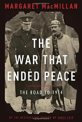 The War That Ended Peace: The Road to 1914