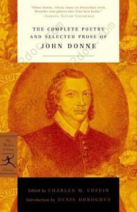 The Complete Poetry and Selected Prose of John Donne (Modern Library Classics): Complete Poetry and Selected Prose of John Donne