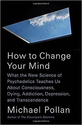 How to Change Your Mind (Audiobook): What the New Science of Psychedelics Teaches Us About Consciousness, Dying, Addiction, Depression, and Transcendence