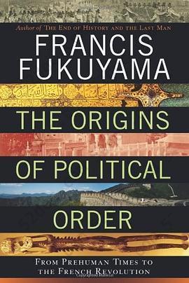 The Origins of Political Order: From Prehuman Times to the French Revolution