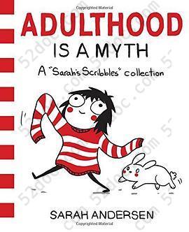 Adulthood is a Myth: A Sarah's Scribbles Collection