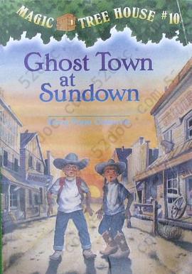 Ghost Town at Sundown Magic Tree House #10