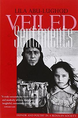 Veiled Sentiments: Honor and Poetry in a Bedouin Society,