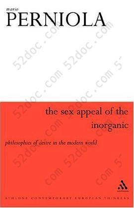 Sex Appeal of the Inorganic: Philosophies of Desire in the Modern World