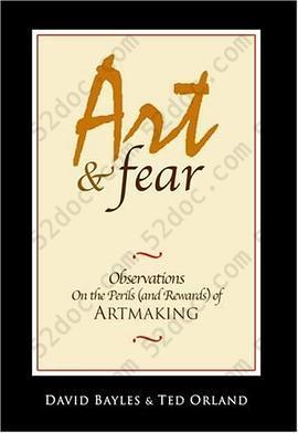 Art & Fear: Observations On the Perils (and Rewards) of Artmaking