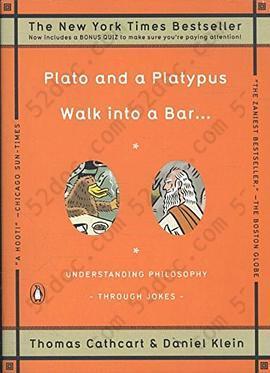 Plato and a Platypus Walk into a Bar . . .: Understanding Philosophy Through Jokes