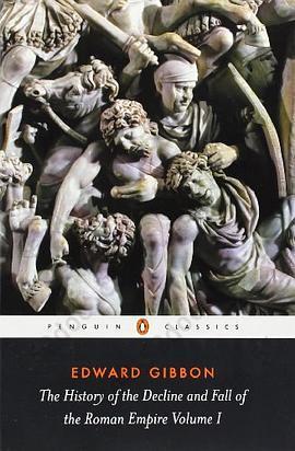 The History of the Decline and Fall of the Roman Empire, Vol. 1