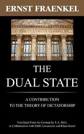 The Dual State: A Contribution To The Theory Of Dictatorship