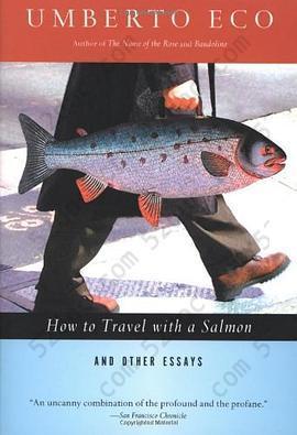 How to Travel with a Salmon & Other Essays: and other essays