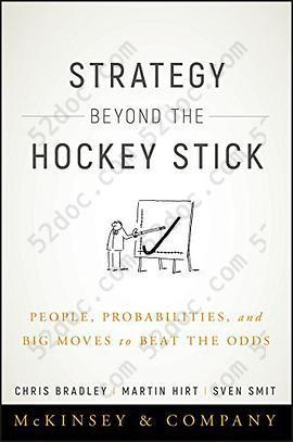 Strategy Beyond the Hockey Stick: People, Probabilities, and Big Moves to Beat the Odds