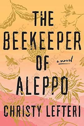 The Beekeeper of Aleppo: A Novel