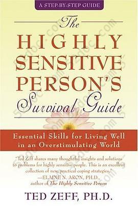 The Highly Sensitive Person's Survival Guide: Essential Skills for Living Well in an Overstimulating World (Step-By-Step Guides)