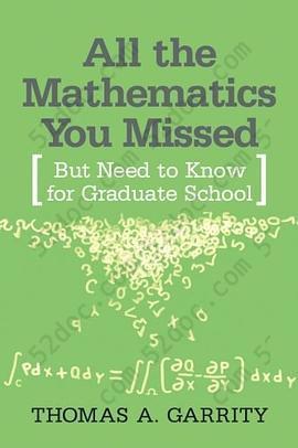 All the Mathematics You Missed: But Need to Know for Graduate School