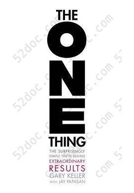 The One Thing: The Surprisingly Simple Truth Behind Extraordinary Results