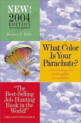 What Color Is Your Parachute: A Practical Manual for Job-Hunters & Career-Changers (What Color Is Your Parachute)