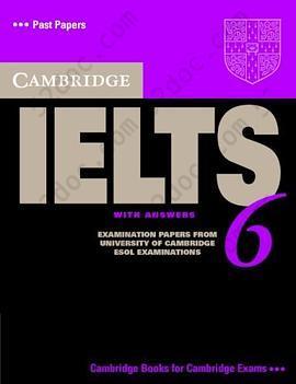 Cambridge IELTS 6 Student's Book with answers: Examination papers from University of Cambridge ESOL Examinations (Cambridge Books for Cambridge Exams)