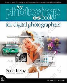 The Photoshop CS Book for Digital Photographers (Voices That Matter)