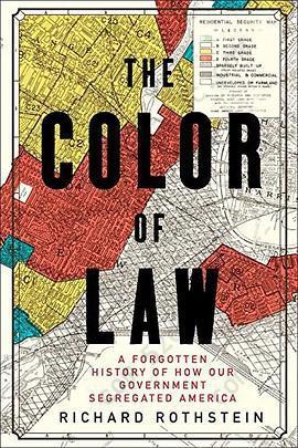 The Color of Law: A Forgotten History of How Our Government Segregated America